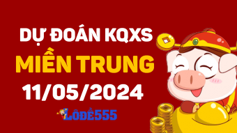  Dự Đoán XSMT 11/5/2024 - Soi Cầu Dự Đoán Xổ Số Miền Trung 11tháng 5